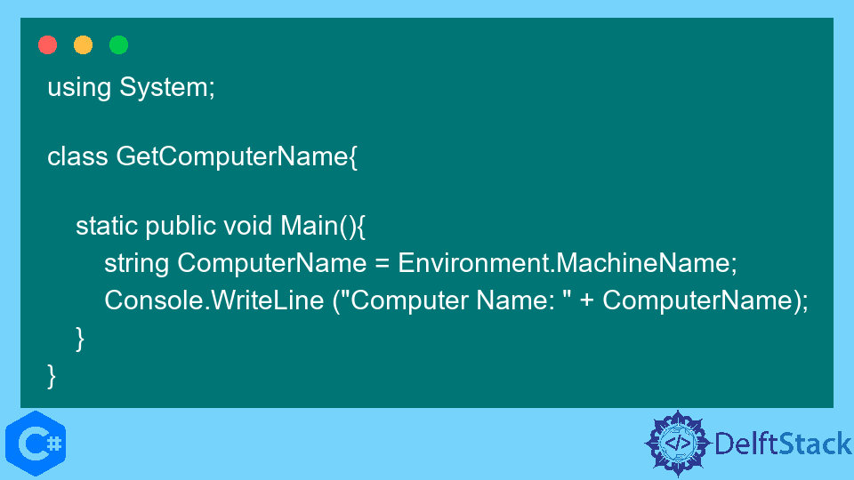 Get Computer Name In C Delft Stack